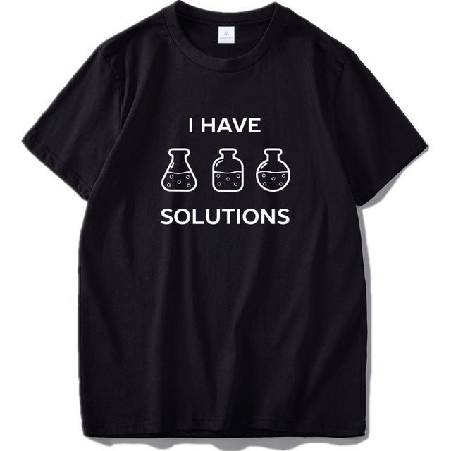 Chemistry T shirt Science I Have Experiment Solution Tshirt Men Cotton Funny Tops Tee Male 100% Cotton EU Size