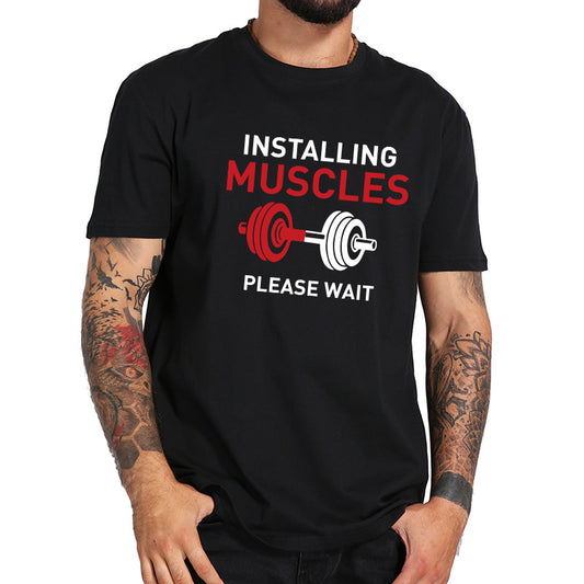 Installing Muscles Weightlifting Please Wait Funny T-shirt