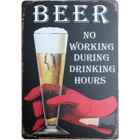 Tin Sign Vintage Retro Metal Poster Bar Pub Wall Decor Beer No Working During Drinking Hours. 20x30CM