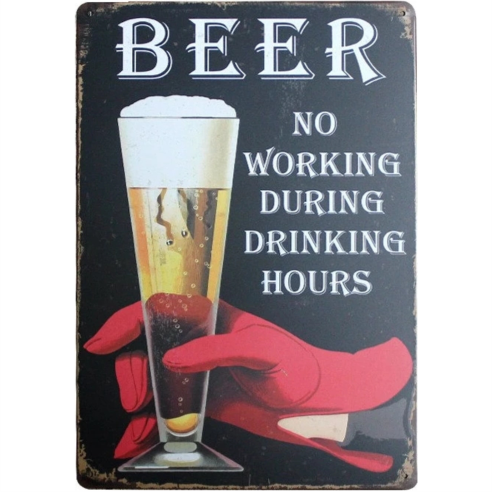 Tin Sign Vintage Retro Metal Poster Bar Pub Wall Decor Beer No Working During Drinking Hours.  20x30CM